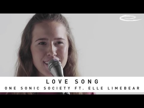 ONE SONIC SOCIETY FT. ELLE LIMEBEAR - Love Song: Song Session