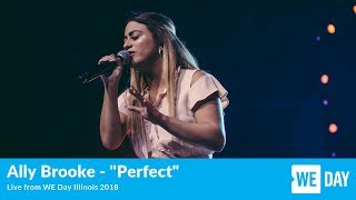 Ally Brooke - &quot;Perfect&quot; - LIVE from WE Day Illinois