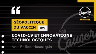 Les Causeries de l'économie : Géopolitique du vaccin#9 - Covid-19 et innovations technologiques
