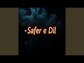 Safar E Dil