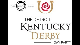 2017 Detroit Kentucky Derby Day Party presented by The Circle
