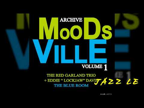 Red Garland Trio with Eddie Lockjaw Davis - When Your Lover Has Gone