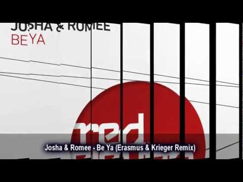 Josha & Romee - Be Ya (Erasmus & Krieger Remix)