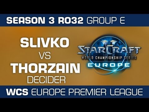ThorZaIN vs. sLivko - Decider Group E Ro32 - WCS Europe Season 3