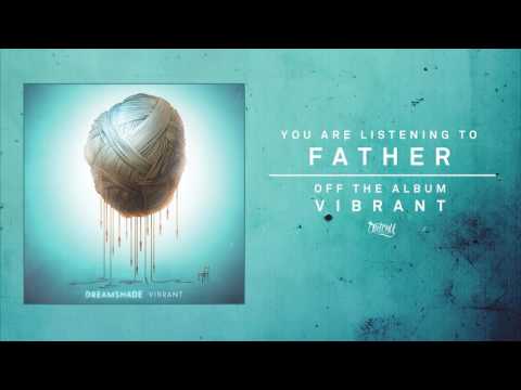 Dreamshade - Father (Track Video)