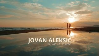 JOVAN ALEKSIC - KORAK PO KORAK (OFFICIAL VIDEO)