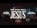 No One But Jesus