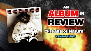 An Album in Review: Kansas - Freaks of Nature