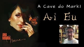 Ana Moura *2015 Cave do Markl* Ai eu
