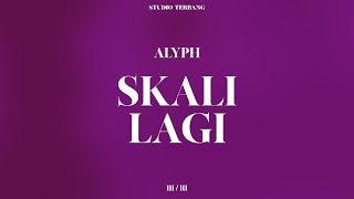 Download lagu ALYPH - SKALI LAGI (Lyric Video) mp3 Download lagu ALYPH - SKALI LAGI (Lyric Video) mp3