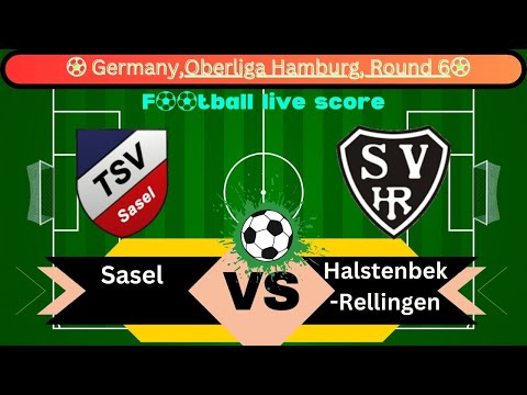 🛑LIVE: TSV Sasel vs Halstenbek-Rellingen | Germany Amateur : Oberliga Hamburg, Round 6 | Full Match