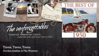 Gordon Jenkins &amp; The Weavers - Tzena, Tzena, Tzena: The Unforgettables of 1950