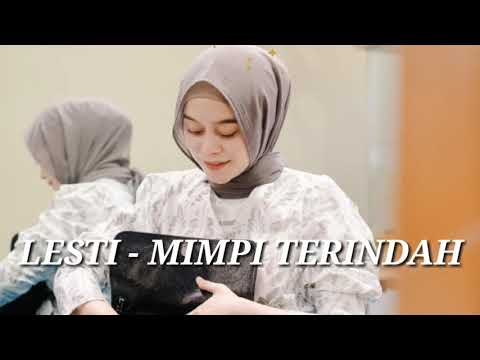 Lesti - MIMPI TERINDAH - DANGDUT + LIRIK