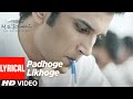 PADHOGE LIKHOGE Lyrical M S DHONI THE UNTOLD STORY Sushant Singh Rajput Disha P Amaal Mallik