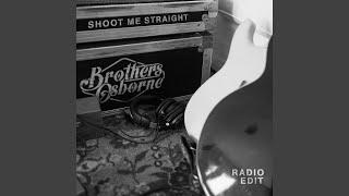 Shoot Me Straight (Radio Edit)