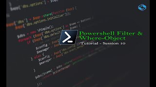 Working with PowerShell Filter and Where Object | PowerShell Tutorial Series Part10