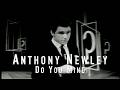 ANTHONY NEWLEY 'DO YOU MIND' Happy Valentine's Day to all you Tony fans ❤️