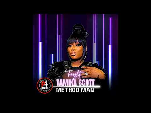 Tamika Scott feat Method Man - Tonight (New Music 2023 P4soul)