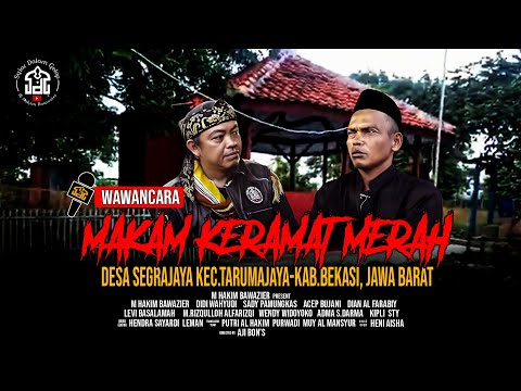 Wawancara | Makam Keramat Merah Kab. Bekasi | Syiar Dalam Gelap | M Hakim Bawazier