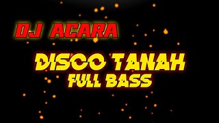 Download lagu DJ ACARA FULL BASS - DISCO TANAH MANADO 2023 mp3