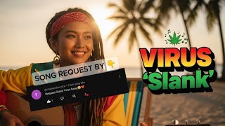 Download lagu SLANK - VIRUS ‼️ REGGAE COVER BY BLEGA MUSIC AI  mp3