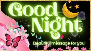 Good night! beautiful good night message that you find peace tonight and sleep well. Good night!!!!