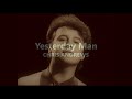 Yesterday Man  CHRIS ANDREWS  (with lyrics)