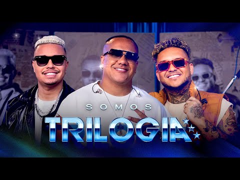 Trilogia - Somos Trilogia (Álbum Completo)
