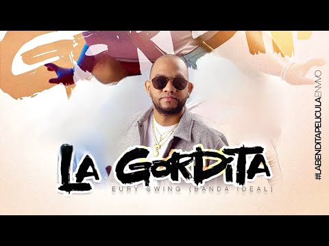Eury Swing “Banda Ideal” - La gOrDiTa (Para Musicólogos)