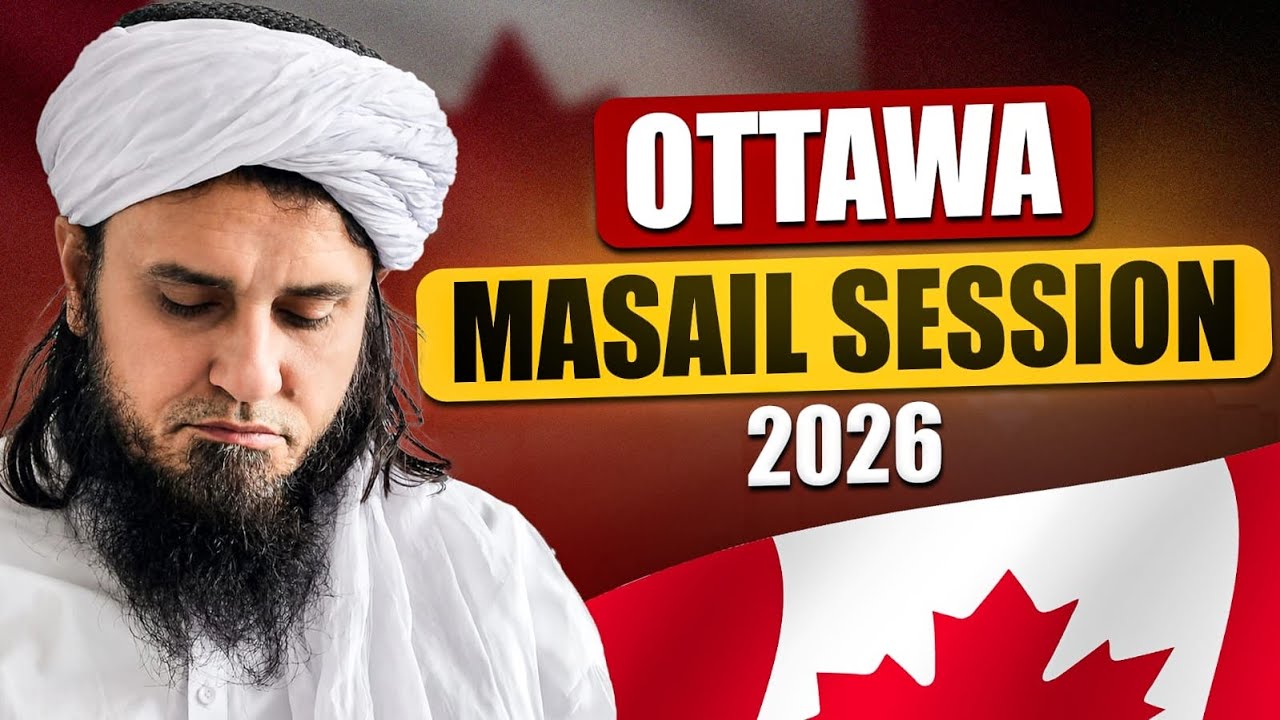 Ottawa Canada Masail Session | 2026 | Mufti Tariq Masood Speeches 🕋