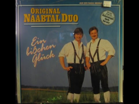 ORIGINAL NAABTAL DUO - EIN BIßCHEN GLÜCK - side 2 of 2