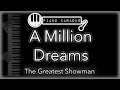 A Million Dreams - The Greatest Showman - Piano Karaoke Instrumental