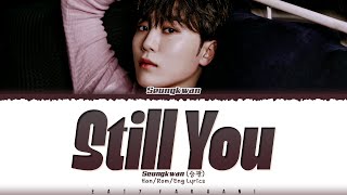 Seungkwan (SEVENTEEN) - Still You (Dr Romantic 3 O