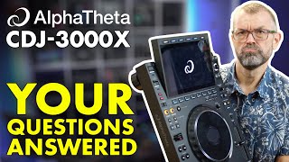 Video thumbnail for Your Biggest Questions Answered // AlphaTheta CDJ-3000X Live Q&A by Digital DJ Tips