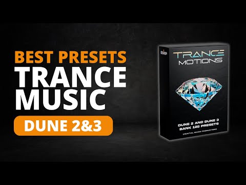 Best 125 Trance Dune Presets 🚀