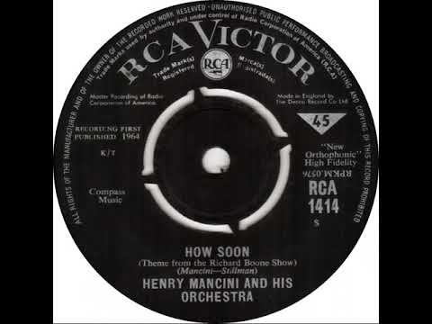 UK New Entry 1964 (202) Henry Mancini & His Orchestra - How Soon