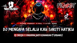 Download lagu DJ BEST FUNKOT‼️|| DJ MENGAPA SELALU KAU SAKITI AKU‼️|| DJ SHELIA‼️|| DJ HARAPAN JADI KENANGAN V2‼️ mp3