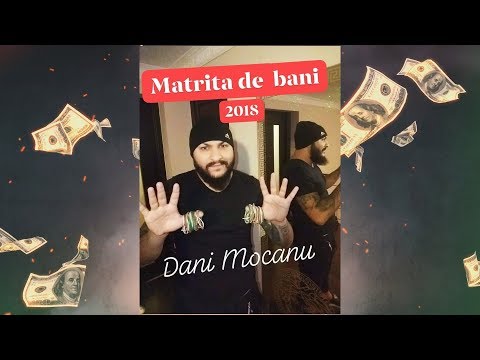 Dani Mocanu – Matrita de bani Video Dani Mocanu – Matrita de bani Video