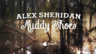 Alex Sheridan - Muddy Shoes (feat. Kayleigh Schofield, Elexus Quinn, Nite tha Grrness)