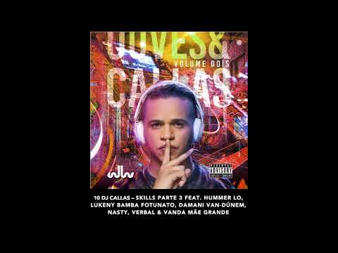10 DJ Callas - Skills Parte 3  (musica)