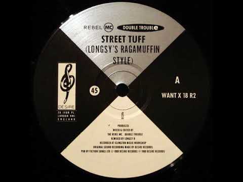 Double Trouble & Rebel MC - Street Tuff (Longsy`s Ragamuffin Style)