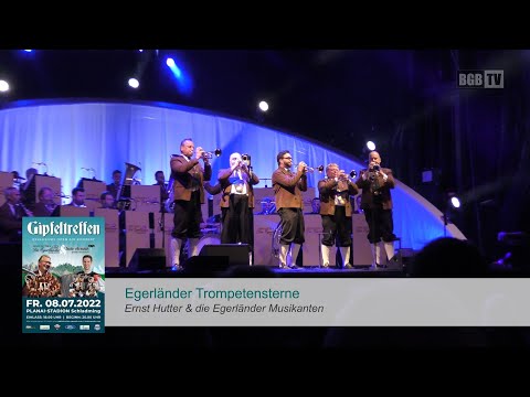 Egerländer Trompetensterne - Ernst Hutter und die Egerländer Musikanten