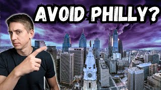 Don't move to Philly unless...