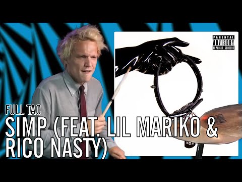 Full Tac - SIMP (feat. Lil Mariko & Rico Nasty) | Office Drummer [Blind Playthrough]