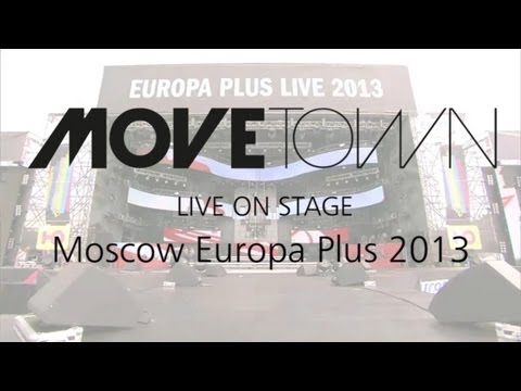 MOVETOWN LIVE IN MOSCOW 2013 at Europa Plus