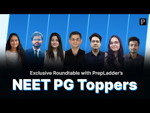 Exclusive Roundtable with PrepLadder NEET PG Toppers!