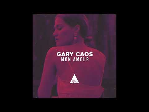 Gary Caos - Mon Amour (Original Mix)