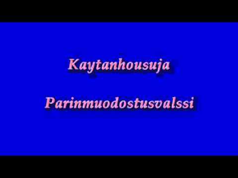Kaytanhousuja - Parinmuodostusvalssi