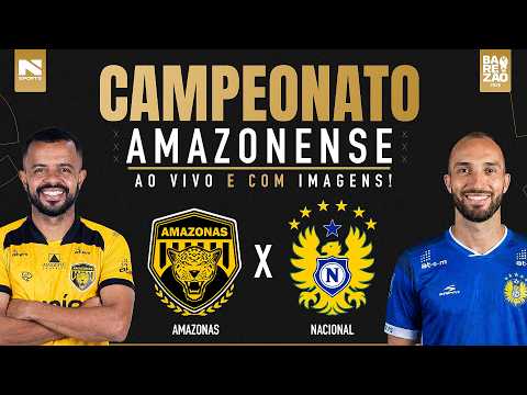 🔴 AO VIVO E COM IMAGENS | AMAZONAS X NACIONAL | FINAL DO 1º TURNO – AMAZONENSE 2026