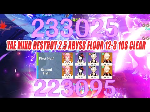 Yae Miko Destroy 2.5 Abyss Floor 12-3 10s Clear - OneShot Combo Golden Wolflord